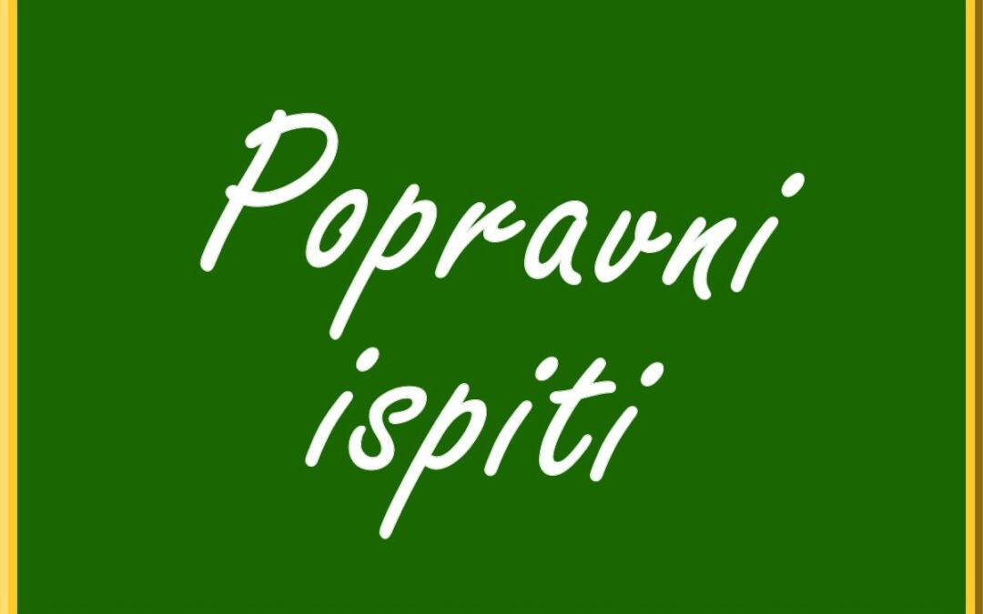 OBAVIJEST O POPRAVNIM ISPITIMA